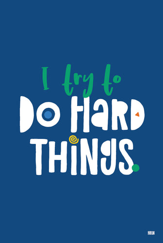 Growth Mindset poster : I try to do hard things