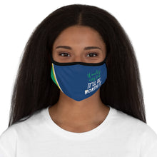 Load image into Gallery viewer, &quot;It won&#39;t be easy, but it&#39;ll be worth it.&quot; : Fitted Fabric Face Mask
